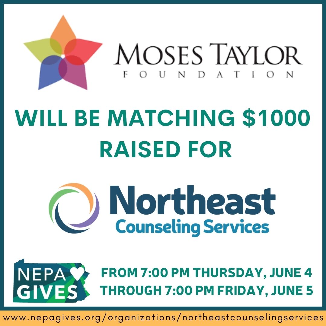 We're excited to share that the Moses Taylor Foundation has generously committed to matching the first $1,000 donated to Northeast Counseling Services during NEPA Gives!
That means every dollar you give during the 24-hour giving event will have twice the impact until the $1,000 match is met.
Your support helps Northeast Counseling Services continue providing compassionate, accessible mental health services to children, adults, and families throughout our community. 
Help us make the most of this matching opportunity by donating, and sharing this post with your friends, family, and community networks.
Thank you to the Moses Taylor Foundation for investing in the mental health and well-being of our community!